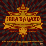 inna da yard - mixed by dj big dog