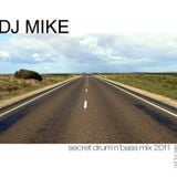 DJ Mike - Secret Drum'n'Bass Mix 2011