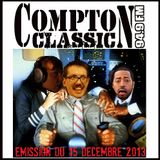 Compton Classic - Emission du 15 Décembre 2013