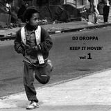Dj Droppa - Keep it movin' 1