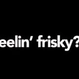 Tomin Tomovic - Feelin' Frisky 2 (11-12-2013)