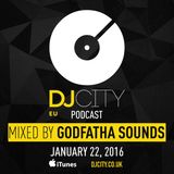 Godfatha Sounds - DJcity Benelux Podcast - 22/01/16