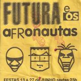 Favoritas Futura e os Afronautas.