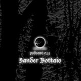 Sander Bottaio - Dark Garden podcast 011