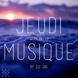 Jeudi Musique // Week 04.15 by Zic Zag