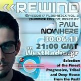 REWIND Episode 17 - Flashback Vol. 2 (Summer Edition) mixed by Paul Nowhere on WestRadio.gr 30.06.13