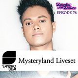 Sandro Silva - Mysteryland Liveset / Episode 76