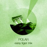Polar | Union Mix | Easy Tiger EP Promo Mix