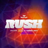 RUSH EPISODE #001 by GABRIEL SKKY