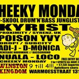 KYRIST (PROXIMITY / SYRENZ, UK) 20-05-2013 CHEEKY MONDAY