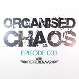 Pierre Pienaar - Organised Chaos EP 003