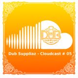 Dub Suppliaz - Cloudcast #05