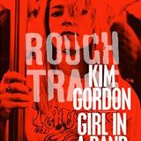 Counter Culture Radio | The music of KIM GORDON: GIRL IN A BAND | 19.2.15