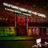 Ezlv Goes Back in The Days! 1990's Classic House Mixtape!