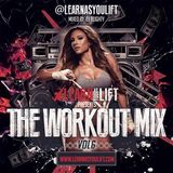 @DJBlighty - #TheWorkoutMix Volume.6 (@LearnAsYouLift)