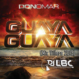GUAYA GUAYA - DJ LBC (Mix Villera 2015)
