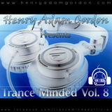 Henry Adam Gordon - Trance Minded Vol. 8