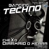 Banging Techno sets :: 013 >> CheXo // Diarmaid O Meara