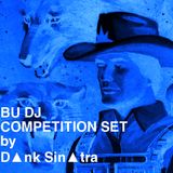 D▲nk Sin▲tra - Boston University DJ Competition Set