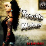 Trouble Maker May Mix