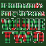 Dr Rubberfunk's Funky Christmas Vol.2