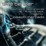 Time Bender mixed by Joseph Mercado