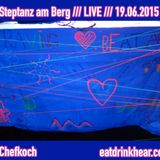 Steptanz am Berg /// LIVE /// 19.06.2015