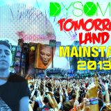 DYSOMNIA TOMORROWLAND MAINSTAGE 2013