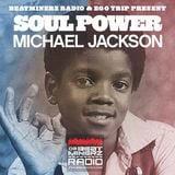 Beatminerz Radio & Ego Trip Proudly Present SOUL POWER - MICHAEL JACKSON (PART ONE)