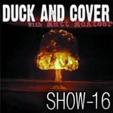 Duck and Cover: Show 16