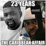 23 YEARS AND COUNTING ...THE CARIBBEAN AFFAIR'S STORY SO FAR
