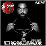 THE SLY SHOW: ICE CUBE