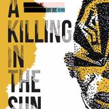 A KILLING IN THE SUN