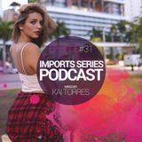 Imports #31 (Kai Torres)