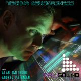 TECHNO DELICIOUSNESS - Alan Smithson & Andrej Patrman #TRUSOUNDPODCAST 1