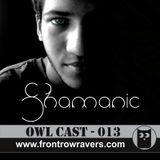 OwlCast - 013, with Shamanic