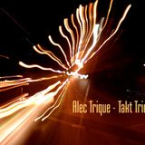 (01 - 2013) Alec Trique - Takt Trique