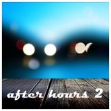 After hours 2