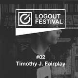 Timothy J. Fairplay | LOGOUT podcast