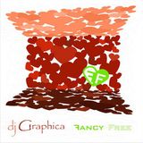 dj Graphica - Fancy-Free