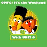 O.M.F.G. It's the weekend show 15.2.2013