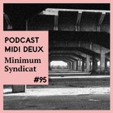 Podcast #95 - Minimum Syndicat