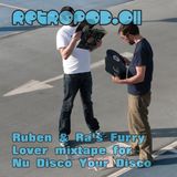 RETROPOD011 - Ruben & Ra's Furry Lover mixtape for Nu Disco Your Disco (Nov 2012)
