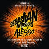 Sebastian Ingrosso & Alesso - Lose My Mind (Extravagant vs. Laurent Becca & Axynth Edit Bootleg)