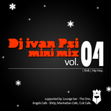 DJ Ivan Psi Mini-Mix Vol.04 (RnB-Hip Hop) (2011)