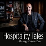 Hospitality Tales: Featuring Dushan Zaric