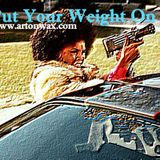 Put Your Weight On It Ep. 1