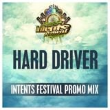 Hard Driver @ Intents Festival 2014 Warm Up