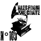 Tales From The Crate Radio Show #109 Part 02