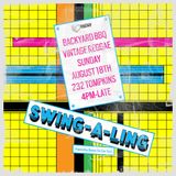 Swing-A-Ling Backyard BBQ (Part 1)